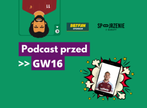 Podcast przed GW16