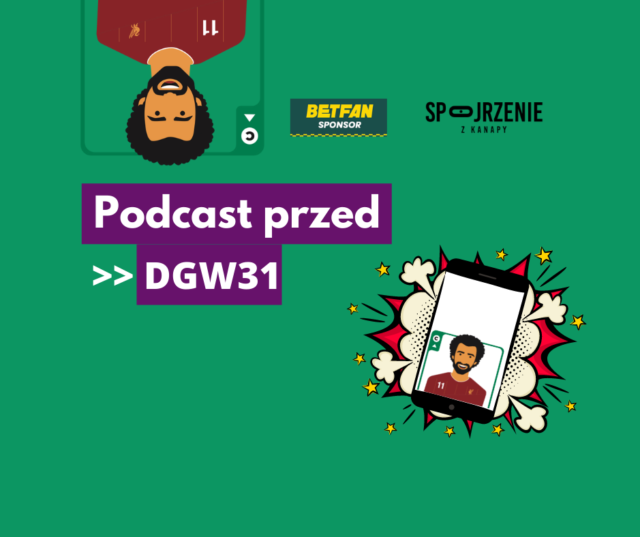 Podcast przed DGW31
